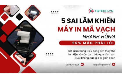 5 Sai lầm khiến máy in mã vạch nhanh hỏng (90% mắc phải)