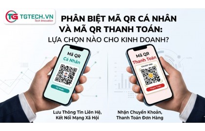 Phân Biệt Mã QR Cá Nhân Và Mã QR Thanh Toán: Lựa Chọn Nào Cho Kinh Doanh?
