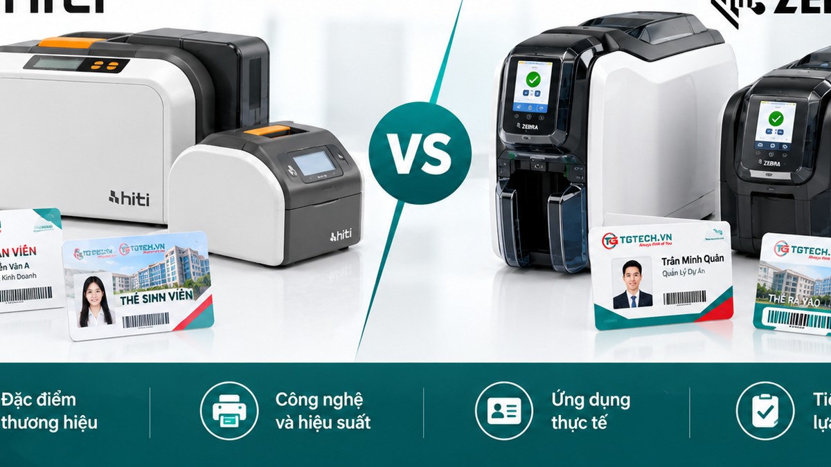 Lựa chọn máy in thẻ HiTi hoặc Zebra theo nhu cầu sử dụng