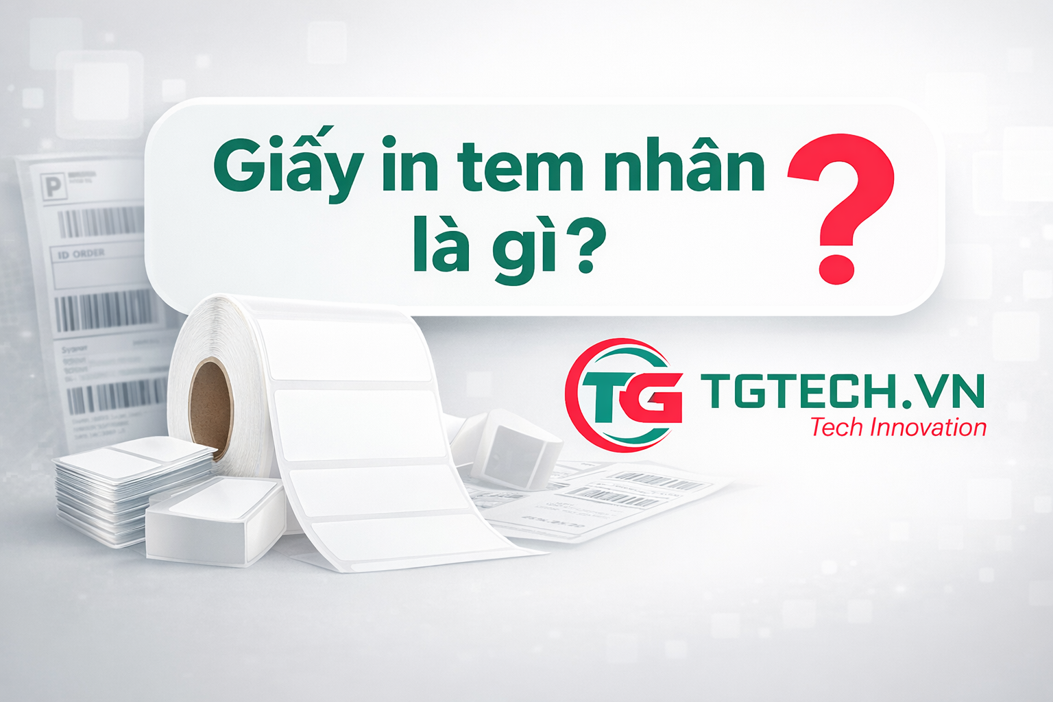 Giấy in tem nhãn là gì? 
