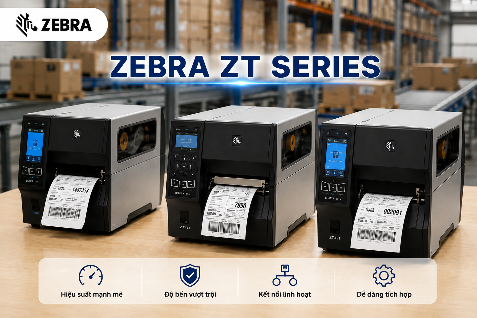 Zebra ZT Series – Máy In Zebra Công Nghiệp